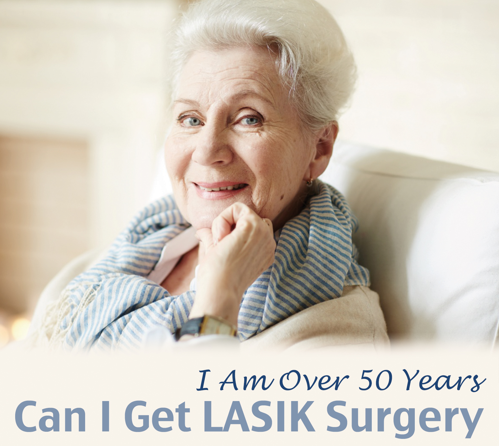 I Am Over 50 Years – Can I Get LASIK Surgery?