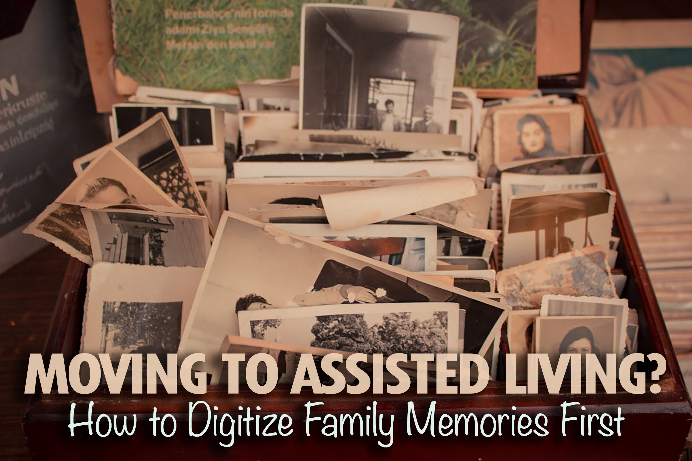 Digitize Family Memories_Blog.jpg Digitize Family Memories_Blog.jpg